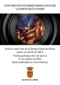 Concurso de Fotografía Semana Santa 2023 &#039;La Pasión según Olvera&#039;